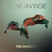Skunk Anansie - You Saved Me cover