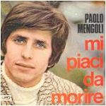 Paolo Mengoli - Mi piaci da morire cover