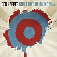 Ben Harper - Don't Give Up On Me Now cover
