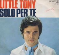 Little Tony - Solo per te cover