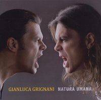 Gianluca Grignani - Natura umana cover