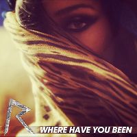 Rihanna - Where Have You Been? cover