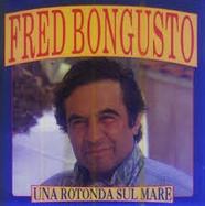 Fred Bongusto - Una rotunda sul mare cover