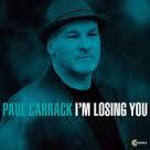 Paul Carrack - I'm Losing You cover