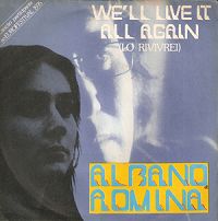 Al Bano & Romina Power - We'll Live It All Again cover