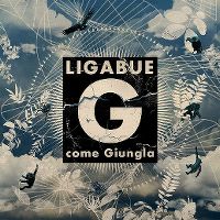 Luciano Ligabue - G come Giungla cover