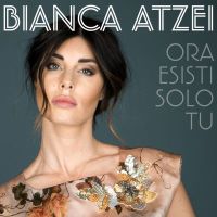 Bianca Atzei - Ora esisti solo tu cover