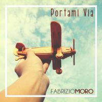 Fabrizio Moro - Portami via cover