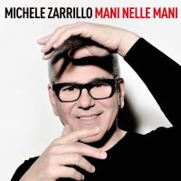 Michele Zarrillo - Mani nelle mani cover
