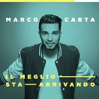 Marco Carta - Il meglio sta arrivando cover