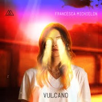 Francesca Michielin - Vulcano cover
