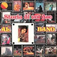 Al Bano - Storia di noi due cover