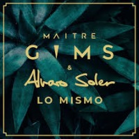 Maitre GIMS ft. Alvaro Soler - Lo mismo cover