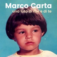 Marco Carta - Una foto di me e di te cover