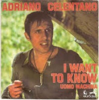 Adriano Celentano - I Want to Know cover