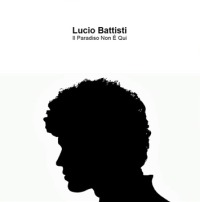 Lucio Battisti - Il paradiso non  qui cover