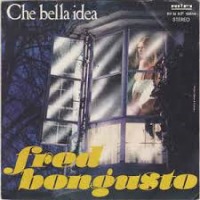 Fred Bongusto - Che bella idea cover