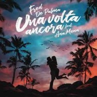 Fred de Palma ft. Ana Mena - Una volta ancora cover