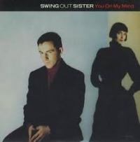 Swing Out Sister - You on My Mind cover