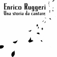 Enrico Ruggeri - Una storia da cantare cover