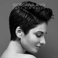 Giordana Angi - Come mia madre cover
