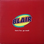 Blair - Have Fun, Go Mad cover
