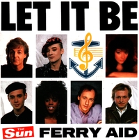 Ferry Aid (Paul McCartney, Boy George, Gary Moore, - Let It Be cover