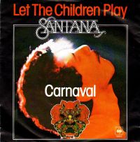 Santana - Carnaval / Let The Children Play cover