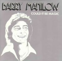 Barry Manilow - Could It Be Magic? cover