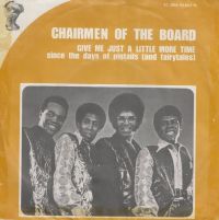 Chairmen Of The Board - Give Me Just A Little More Time cover