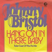 Johnny Bristol - Hang On In There Babe cover