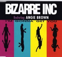 Bizarre Inc ft. Angie Brown - I'm Gonna Get You cover