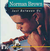 Norman Brown - Just Between Us cover