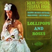 Herb Alpert's Tijuana Brass - Lollipops and Roses cover