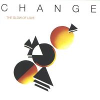 Change - The Glow Of Love cover