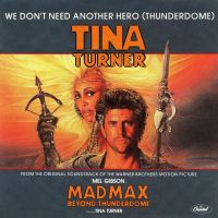 Tina Turner - We Don't Need Another Hero (Thunderdome) cover
