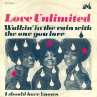 Love Unlimited - Walkin' In The Rain With the One You Love cover