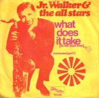 Junior Walker & the All Stars - What Does It Take cover
