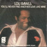 Lou Rawls - You'll Never Find Another Love Like Mine cover