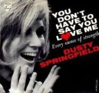 Dusty Springfield - You Don't Have To Say You Love Me cover