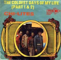 Chi-Lites - Coldest Days Of My Life cover