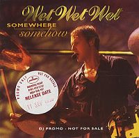 Wet Wet Wet - Somewhere Somehow cover
