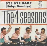 The Four Seasons - Bye Bye Baby cover