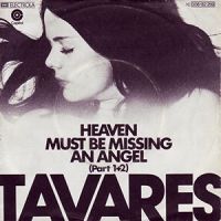Tavares - Heaven Must Be Missing An Angel cover