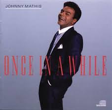 Johnny Mathis - Once In A While cover