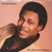 George Benson - Turn Your Love Around cover