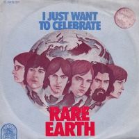 Rare Earth - I Just Want To Celebrate cover