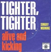 Alive & Kicking - Tighter Tighter cover