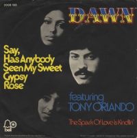 Tony Orlando & Dawn - Say, Has Anybody Seen My Sweet Gypsy Rose cover