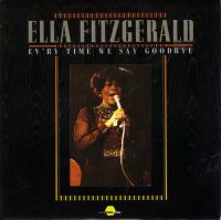 Ella Fitzgerald - Everytime We Say Goodbye cover